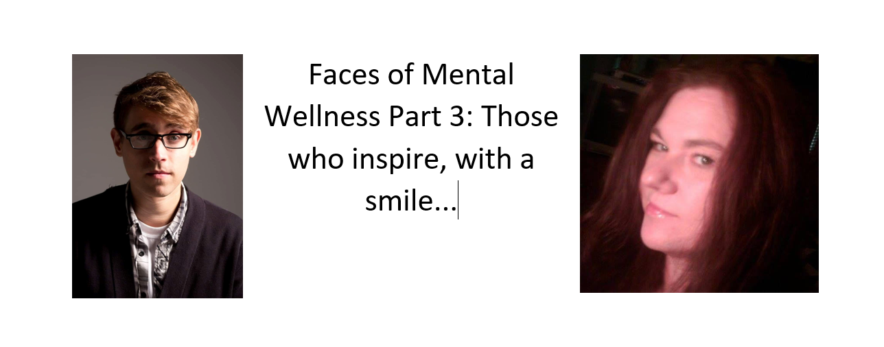 Faces of Mental Wellness Part 3: Those who inspire, with a smile
