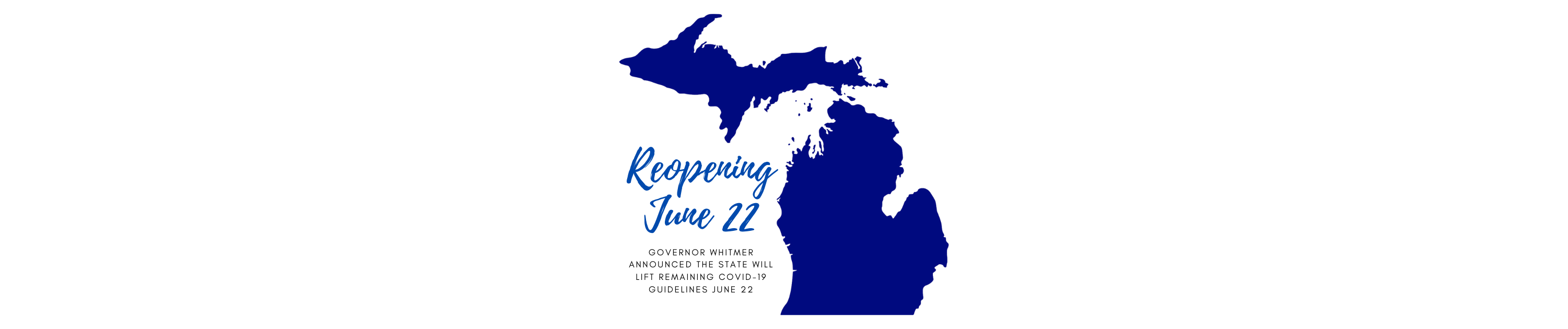 BREAKING NEWS: Gov. Whitmer Announces State will Open to Full Capacity on June 22