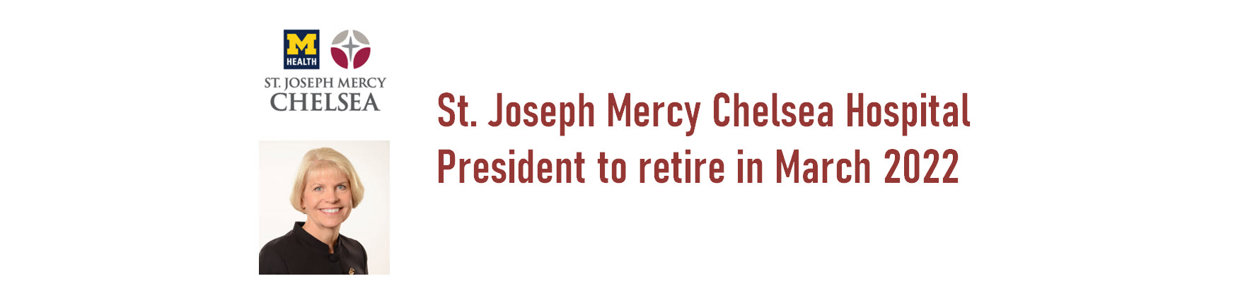 St. Joseph Mercy Chelsea President to retire in March 2022