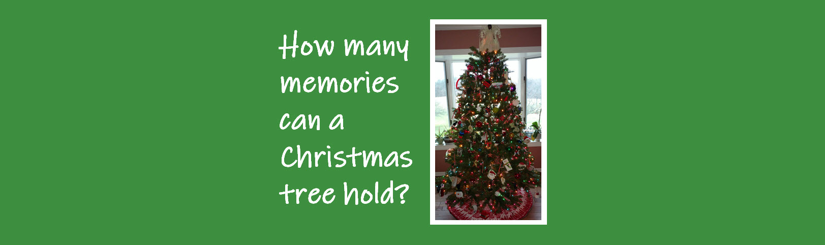 How many memories can a Christmas tree hold?