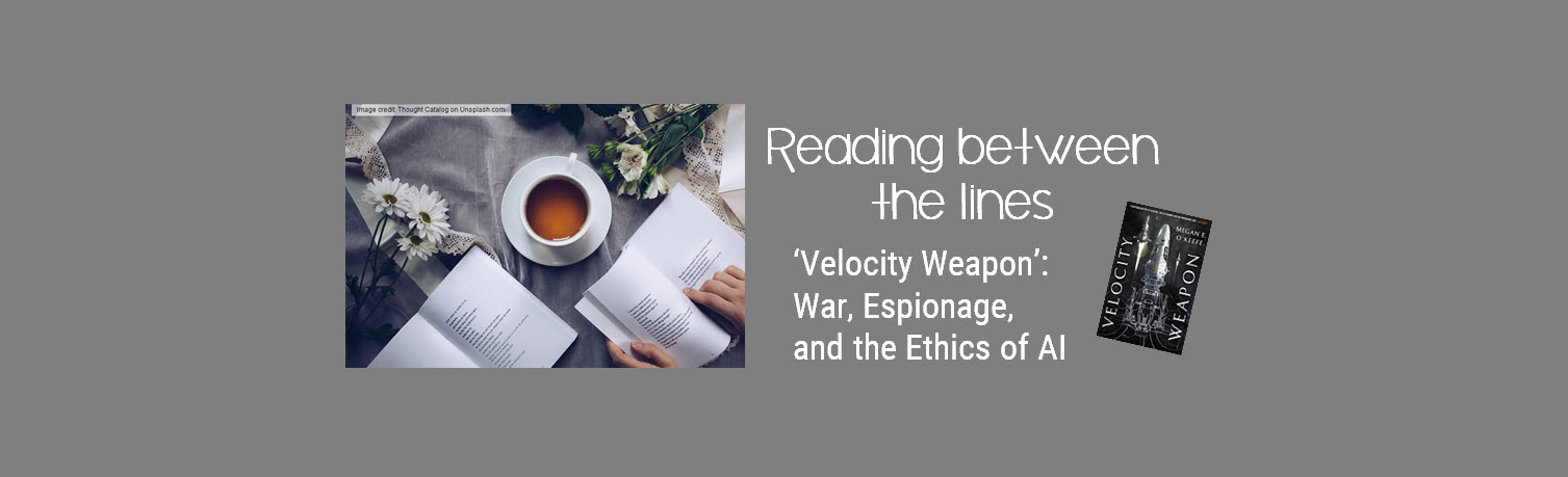 ‘Velocity Weapon’: War, espionage, and the ethics of AI