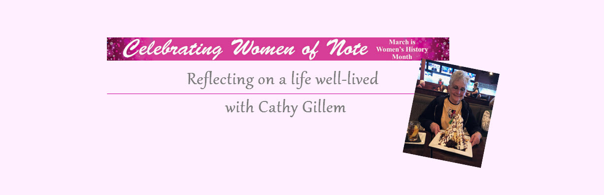 Reflecting on a life well-lived with Cathy Gillem