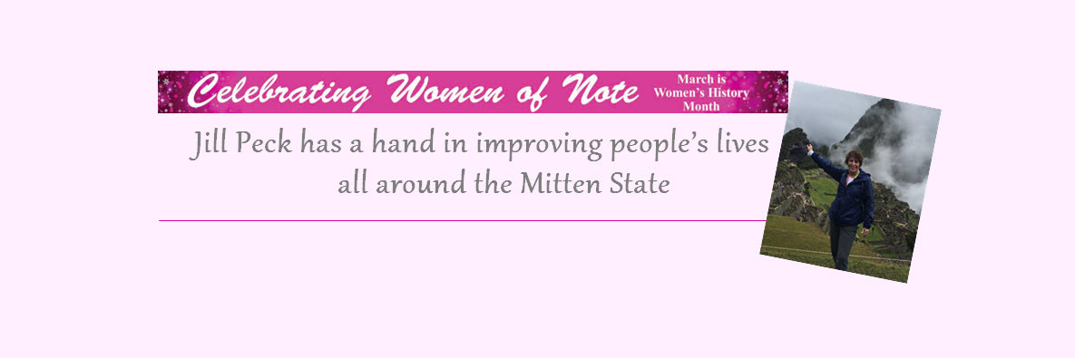 Woman of Note: Jill Peck has a hand in improving lives in the Mitten State