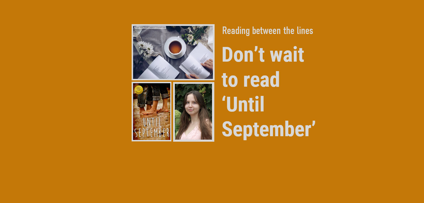 You won’t want to wait ‘Until September’ to read this debut