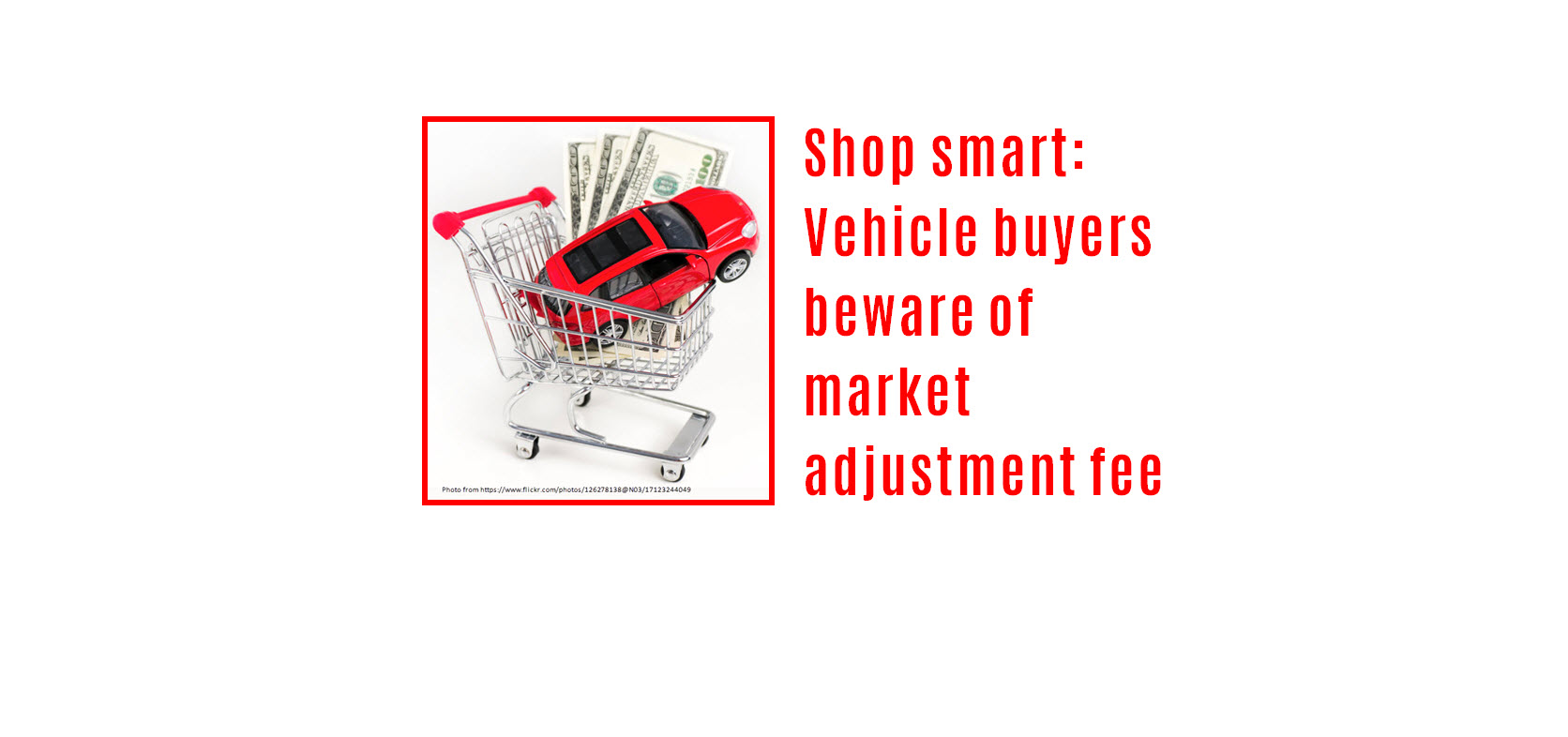 Shop smart: Vehicle buyers beware of market adjustment fee
