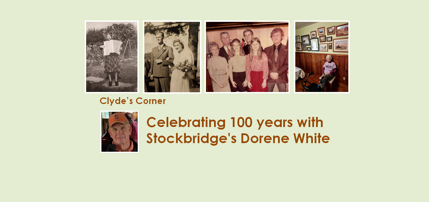 Clyde’s Corner: Celebrating 100 years with Stockbridge’s Mary ‘Dorene’ White