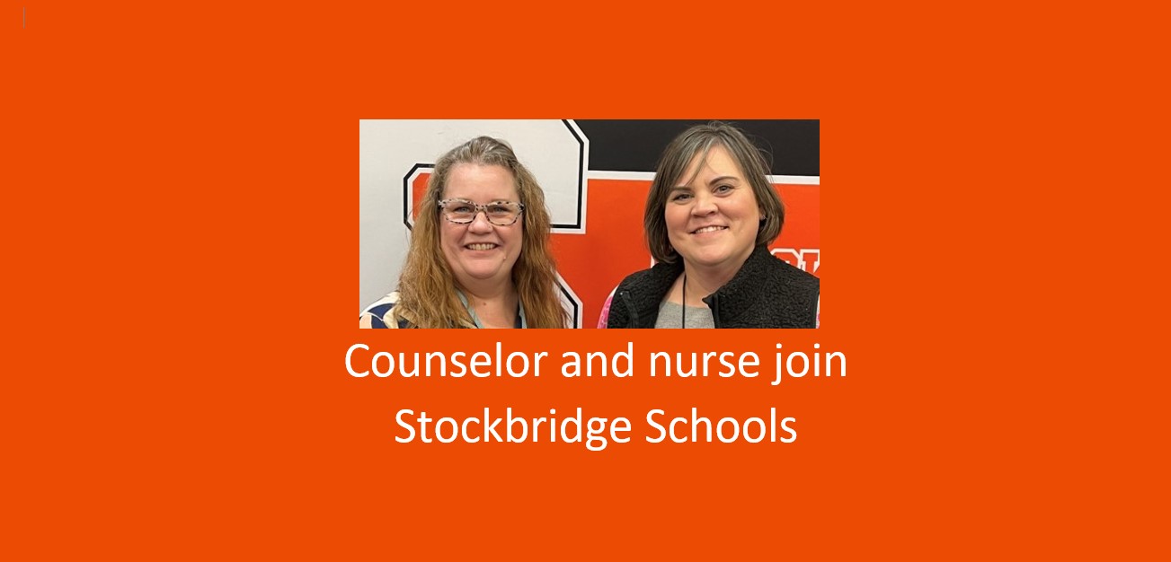 Counselor and nurse join Stockbridge Schools