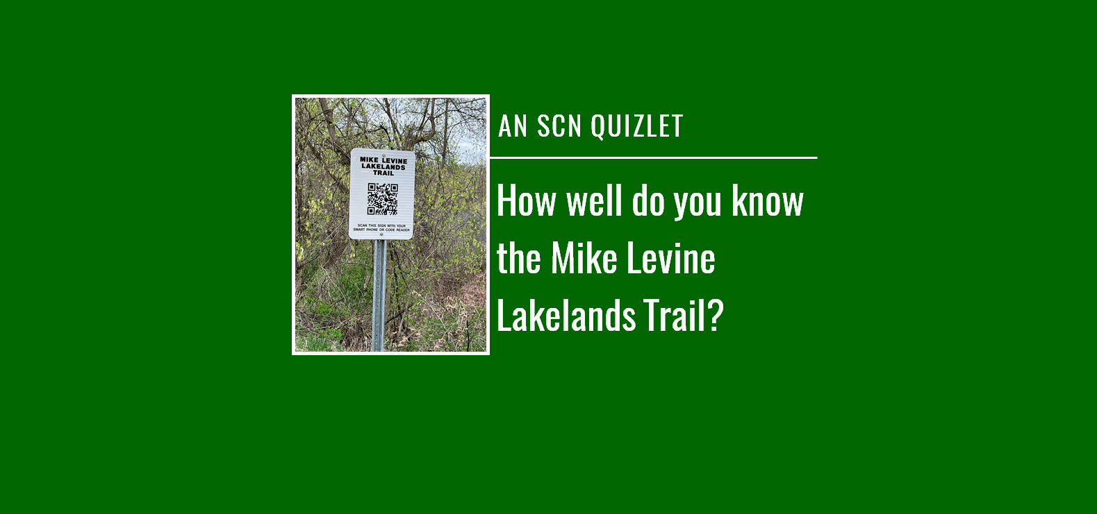 How Well Do you Know The Mike Levine Lakelands Trail?