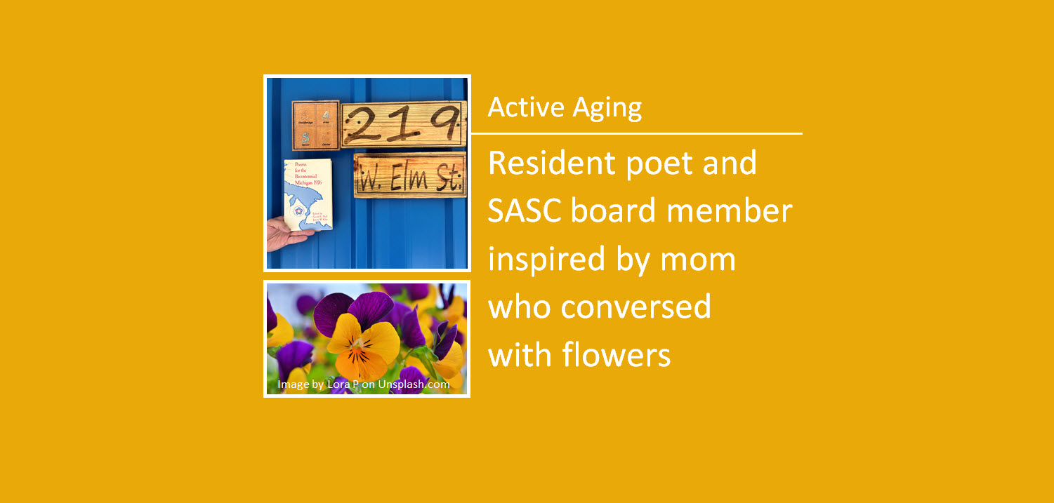 Resident poet and SASC board member inspired by mom’s conversations with flowers