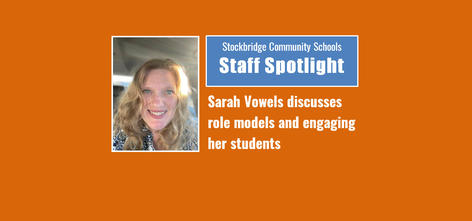 Staff Spotlight: Sarah Vowels discusses role models and engaging her students