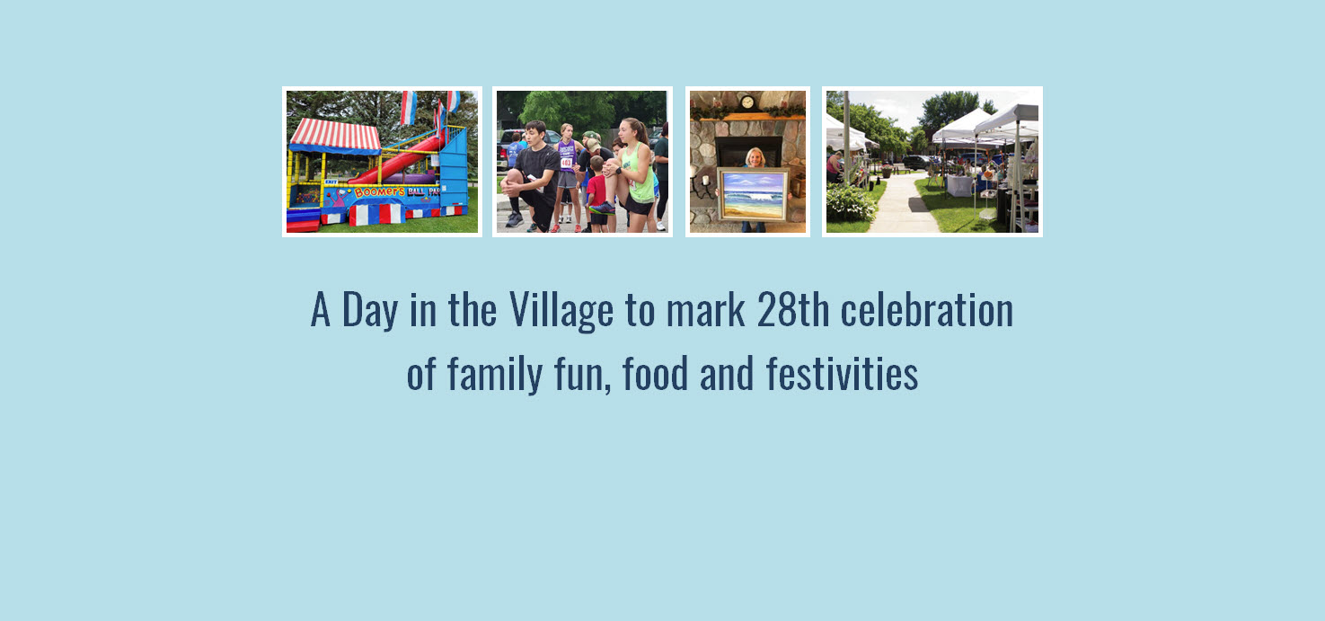 A Day in the Village to mark 28th celebration  of family fun, food and festivities