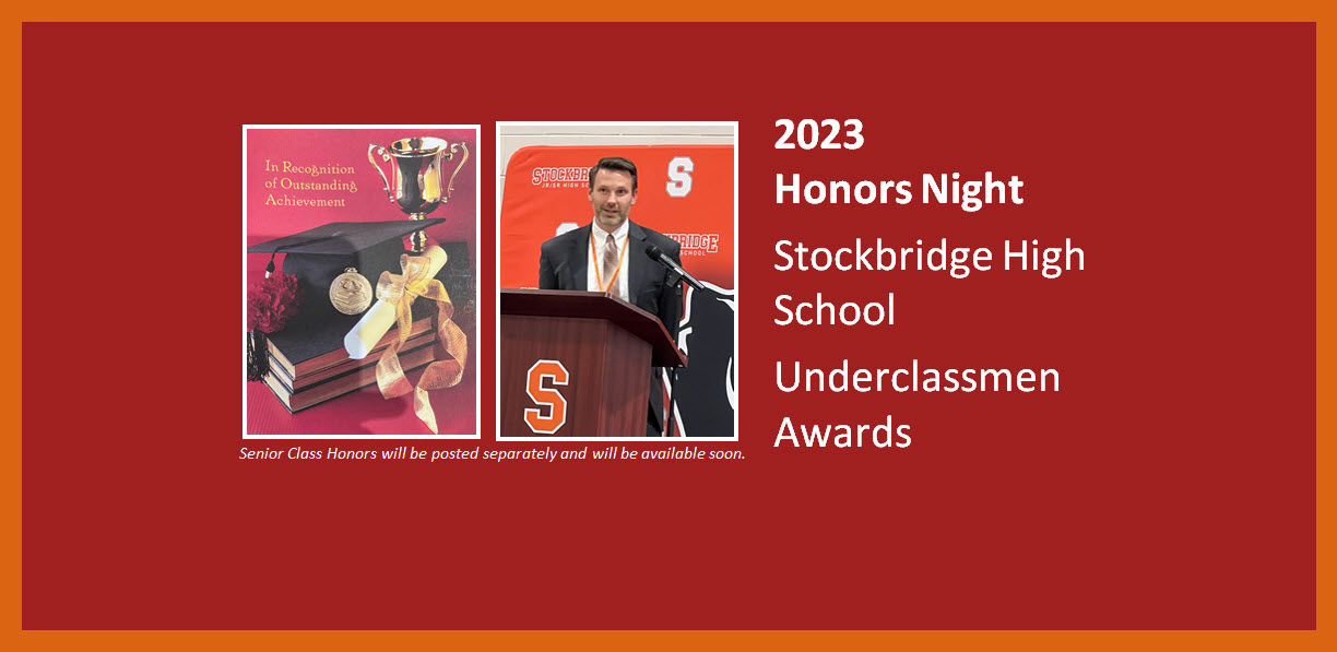 Honors Night 2023 Stockbridge High School Underclassmen 