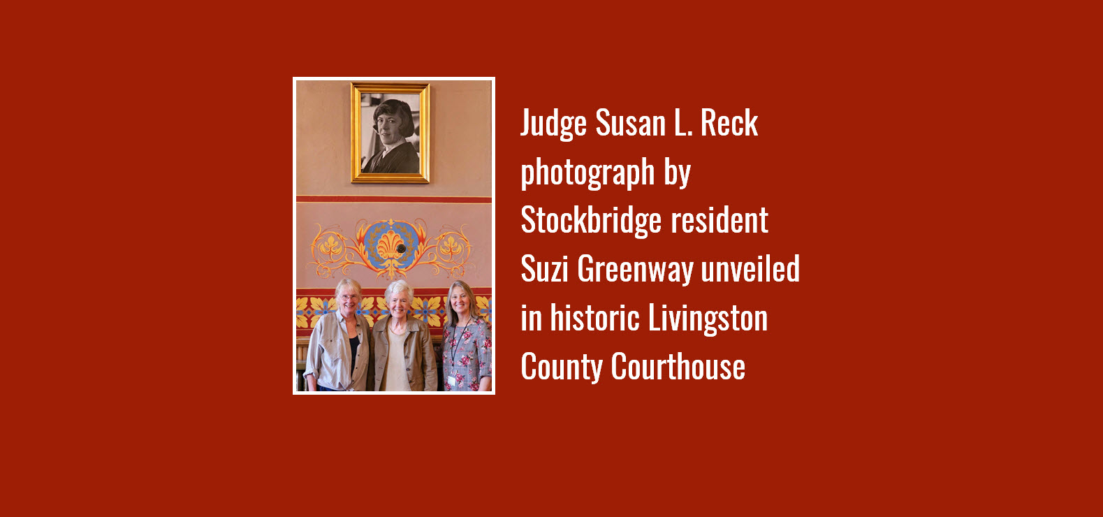 Judge Susan L. Reck photograph by Stockbridge resident unveiled in courthouse