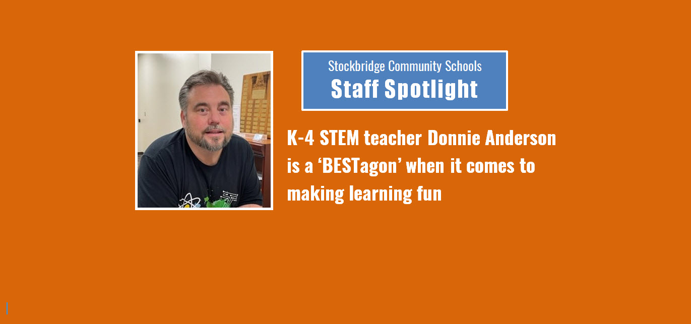 Staff Spotlight: K-4 STEM teacher Donnie Anderson is a ‘BESTagon’ when it comes to making learning fun