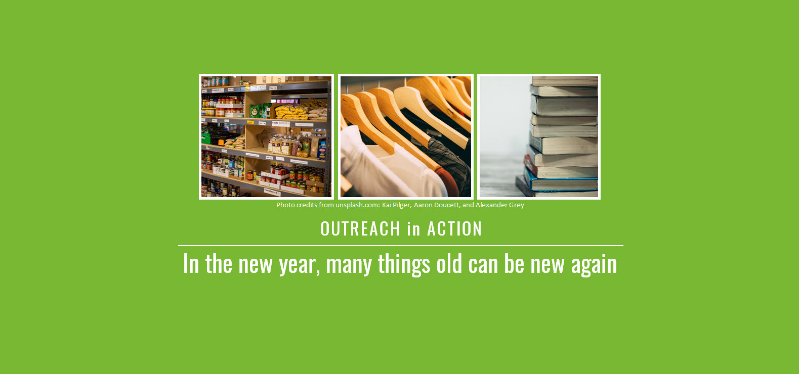 Outreach in Action: In the new year, many things old can be new again