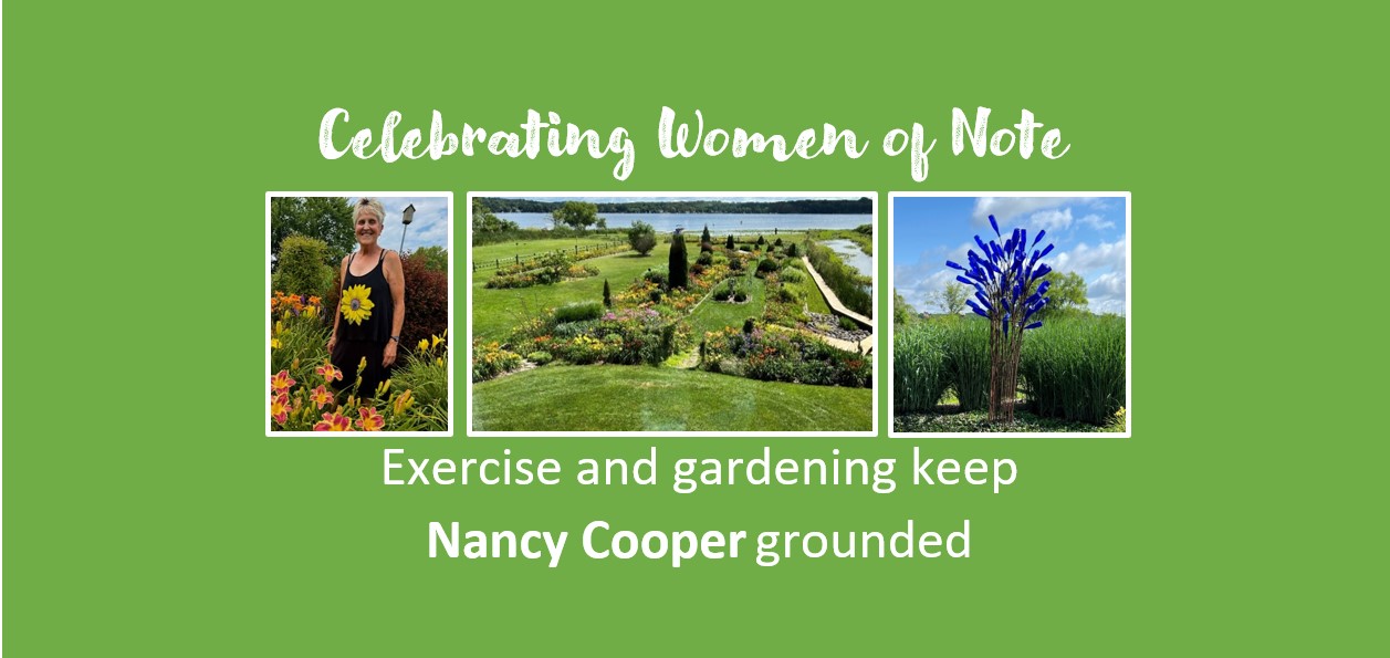 Women of Note: Exercise and gardening keep Nancy Cooper grounded