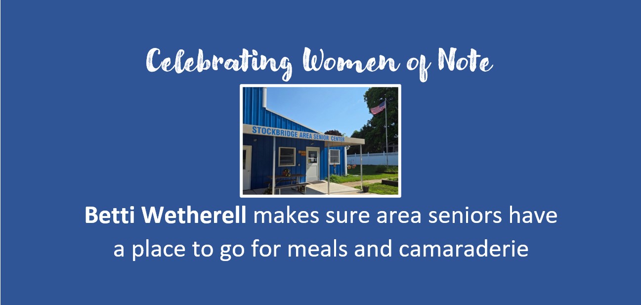 Women of Note: Betti Wetherell makes sure area seniors have a place to go for meals and camaraderie