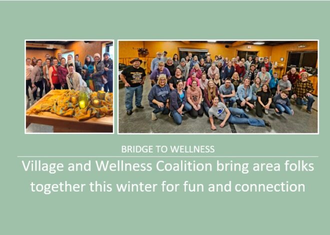 Bridge to Wellness: Village and Wellness Coalition bring area folks together this winter for fun and connection