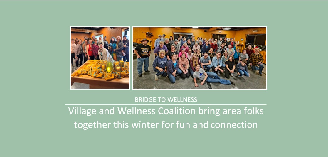 Bridge to Wellness: Village and Wellness Coalition bring area folks together this winter for fun and connection
