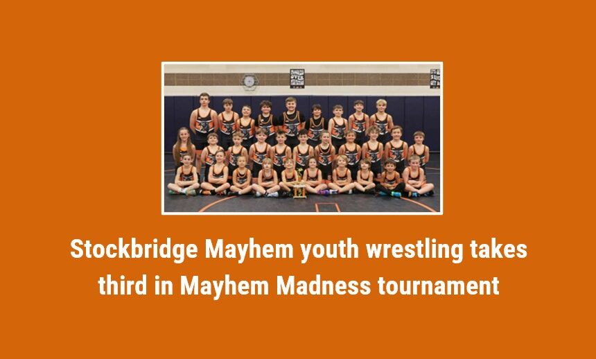 Stockbridge Mayhem youth wrestling takes third in Mayhem Madness Tournament