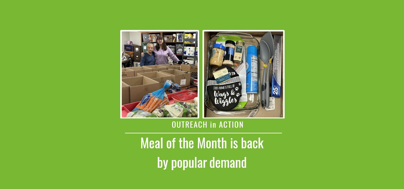 Outreach in Action: Meal of the Month is back by popular demand