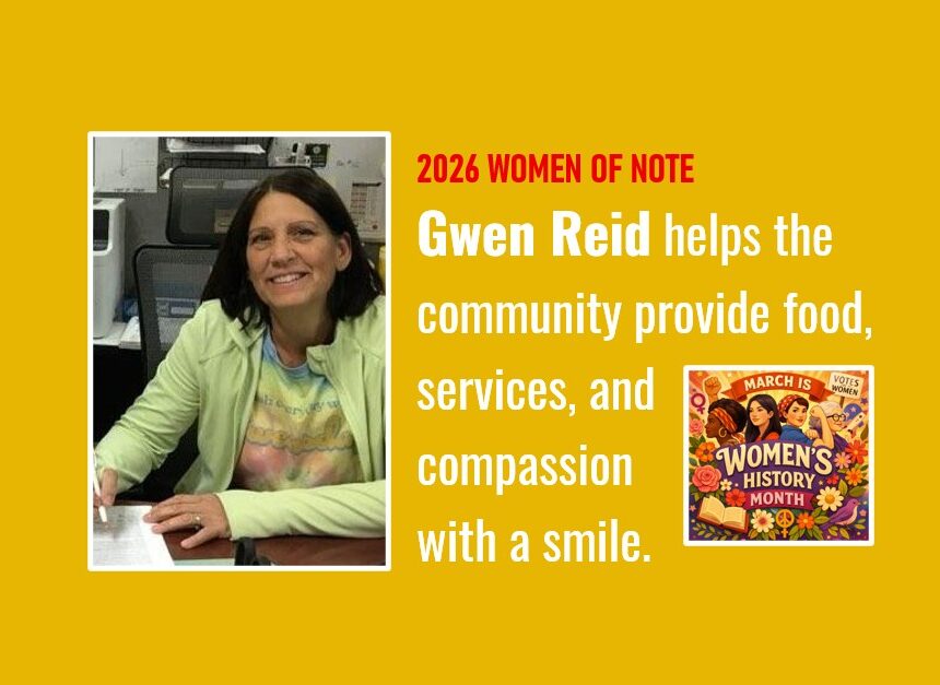 Women of Note: Gwen Reid helps the community provide food, services, and compassion with a smile