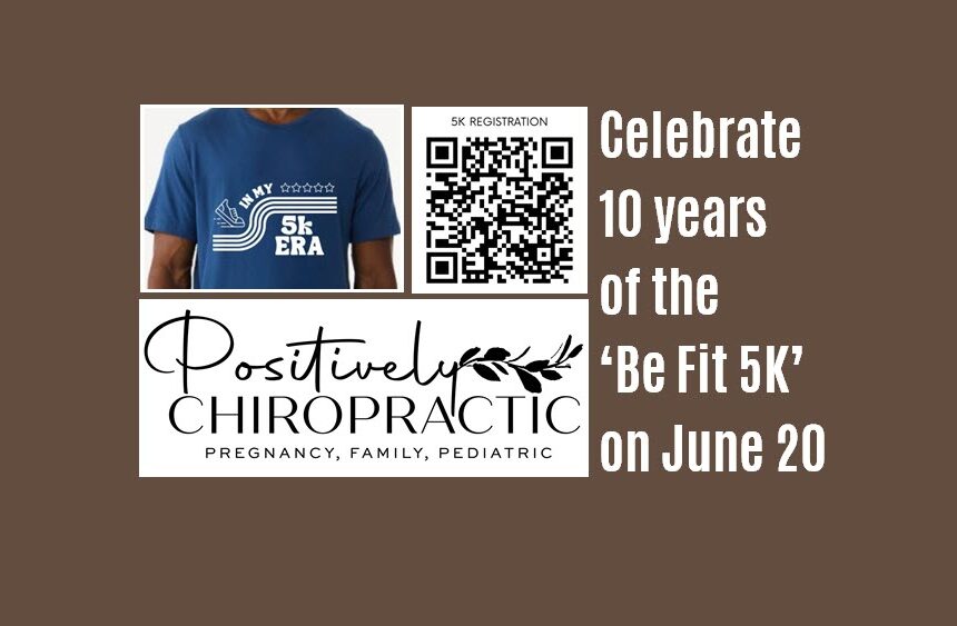 Celebrate 10 years of the ‘Be Fit 5K’ on June 20