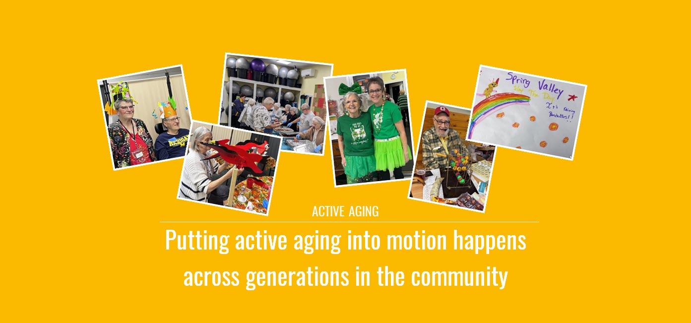 Active Aging: Putting active aging into motion happens across generations in the community