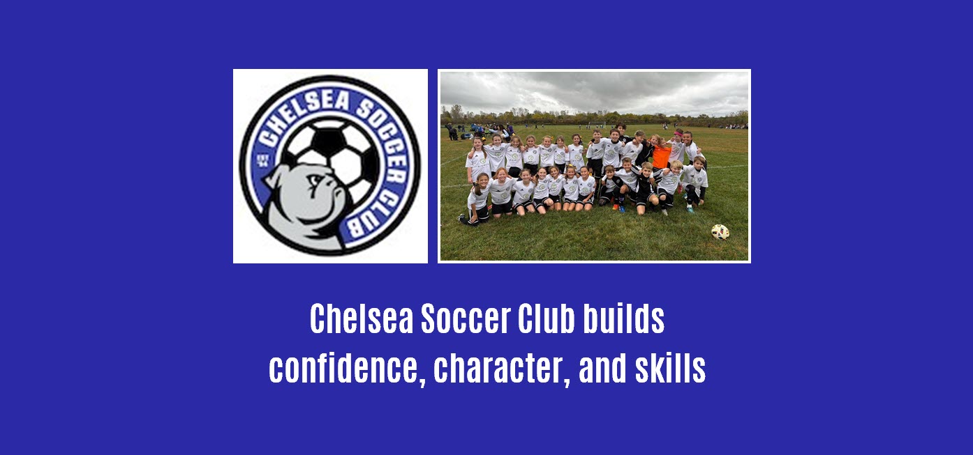 Chelsea Soccer Club builds confidence, character, and skills