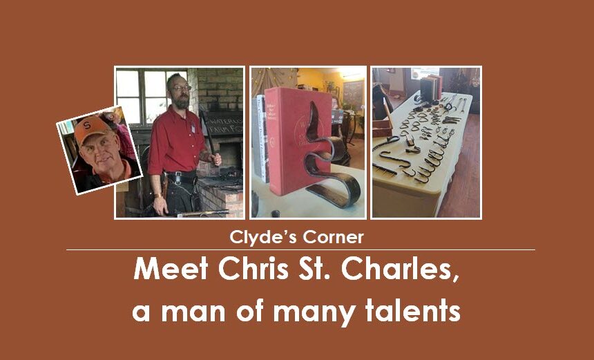 Clyde’s Corner: Meet Chris St. Charles, a man of many talents