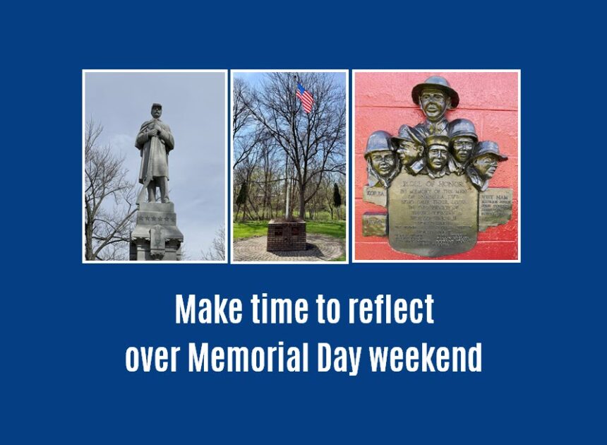 Make time to reflect over Memorial Day weekend