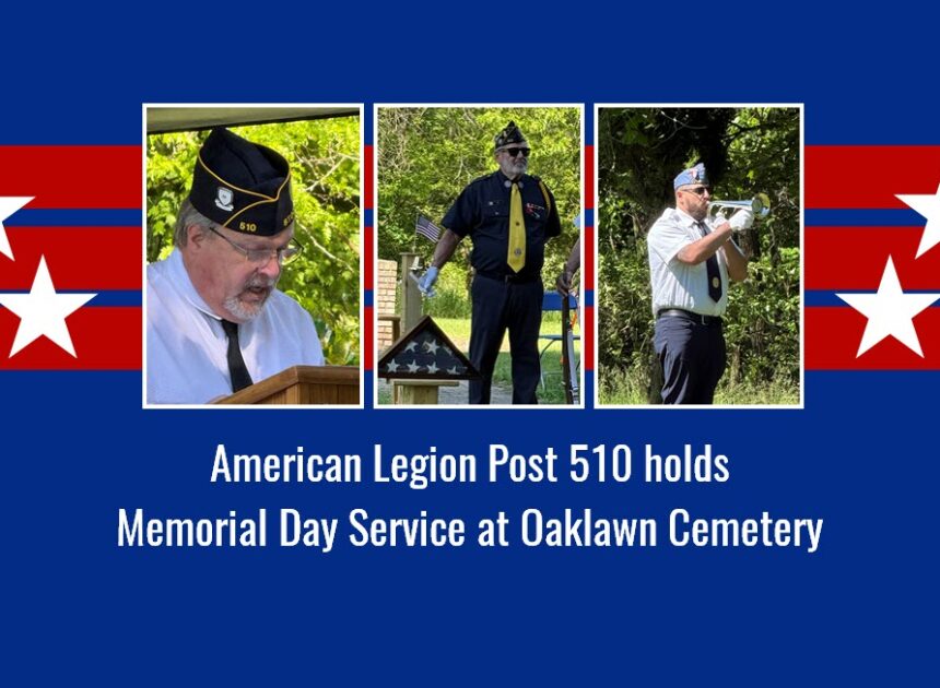 American Legion Post 510 holds Memorial Day Service at Oaklawn Cemetery 