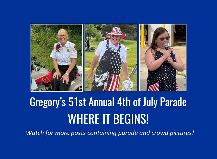 Where it begins: Gregory’s 51st Annual 4th of July Parade