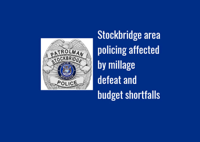 Stockbridge area policing affected by millage defeat and budget shortfalls