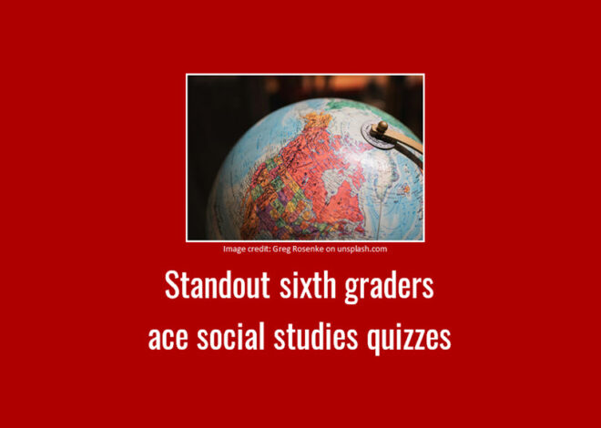 Standout sixth graders ace social studies quizzes